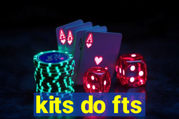 kits do fts